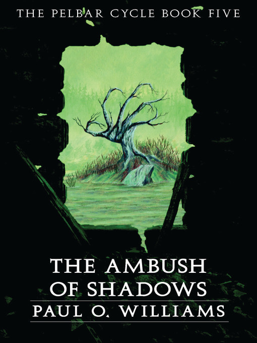 Title details for An Ambush of Shadows by Paul O. Williams - Available